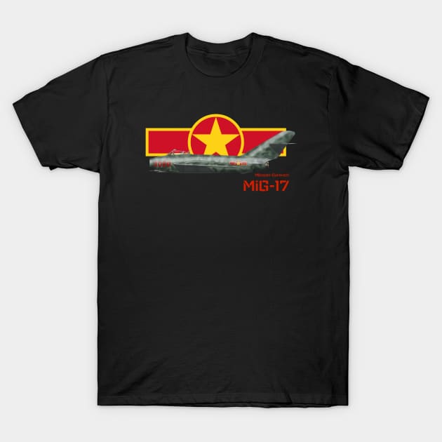 Mikoyan-Gurevich MiG-17 (North Vietnam) T-Shirt by BearCaveDesigns